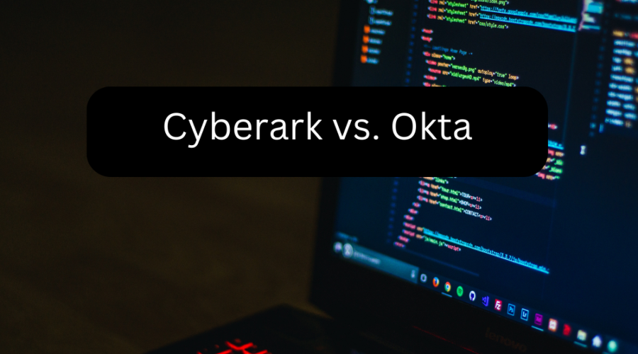 Cyberark vs. Okta