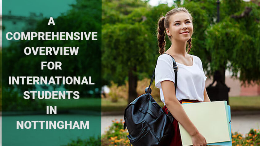 A Comprehensive Overview for International Students in Nottingham